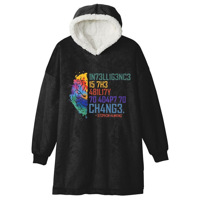 Intelligence Is The Ability To Adapt To Change Hooded Wearable Blanket