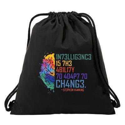 Intelligence Is The Ability To Adapt To Change Drawstring Bag