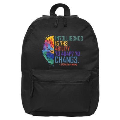 Intelligence Is The Ability To Adapt To Change 16 in Basic Backpack