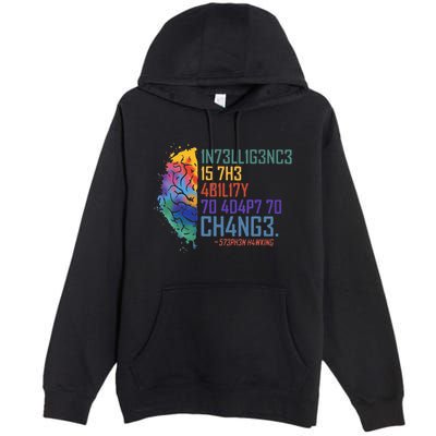 Intelligence Is The Ability To Adapt To Change Premium Pullover Hoodie
