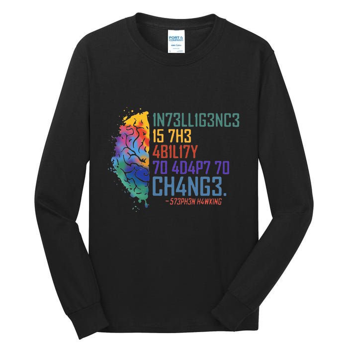 Intelligence Is The Ability To Adapt To Change Tall Long Sleeve T-Shirt