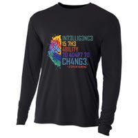 Intelligence Is The Ability To Adapt To Change Cooling Performance Long Sleeve Crew