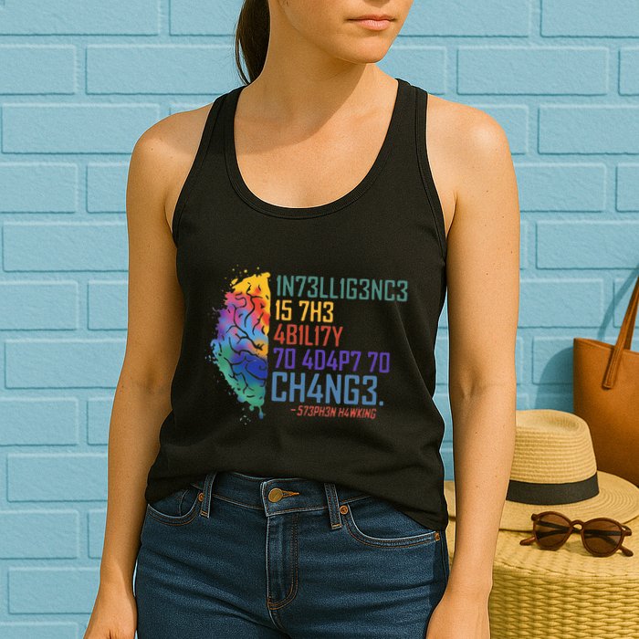 Intelligence Is The Ability To Adapt To Change Womens Tank Top