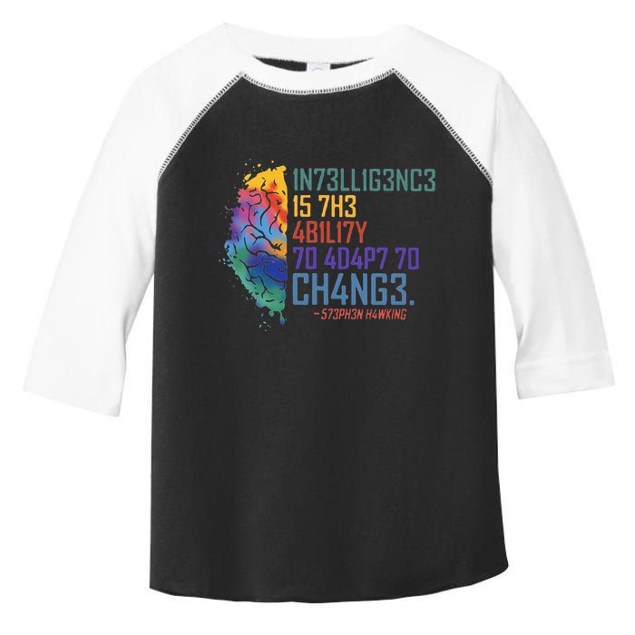 Intelligence Is The Ability To Adapt To Change Toddler Fine Jersey T-Shirt