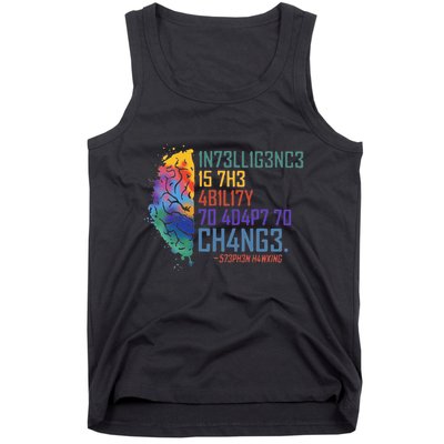Intelligence Is The Ability To Adapt To Change Tank Top