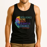 Intelligence Is The Ability To Adapt To Change Tank Top