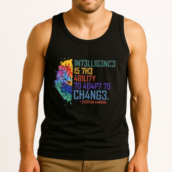 Intelligence Is The Ability To Adapt To Change Tank Top