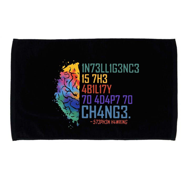 Intelligence Is The Ability To Adapt To Change Microfiber Hand Towel