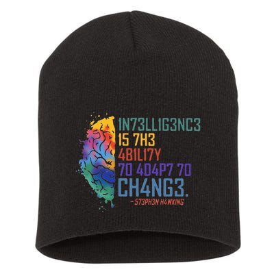 Intelligence Is The Ability To Adapt To Change Short Acrylic Beanie