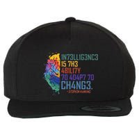 Intelligence Is The Ability To Adapt To Change Wool Snapback Cap