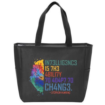 Intelligence Is The Ability To Adapt To Change Zip Tote Bag