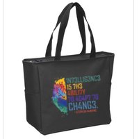 Intelligence Is The Ability To Adapt To Change Zip Tote Bag