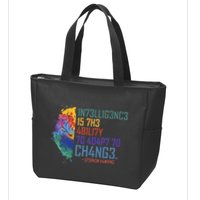 Intelligence Is The Ability To Adapt To Change Zip Tote Bag