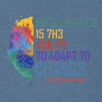 Intelligence Is The Ability To Adapt To Change Garment-Dyed Sweatshirt