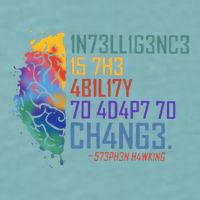 Intelligence Is The Ability To Adapt To Change Sueded Cloud Jersey T-Shirt