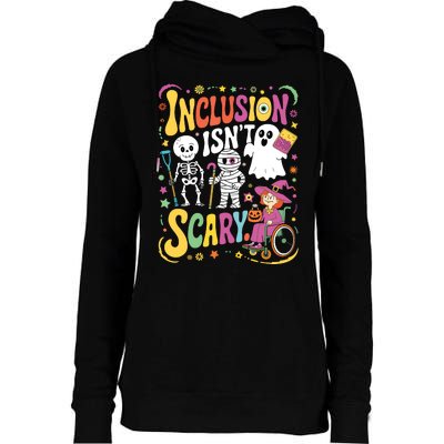 Inclusion IsnT Too Scary Ghost Slp Halloween Sped Teacher Womens Funnel Neck Pullover Hood