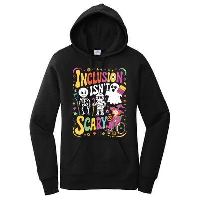 Inclusion IsnT Too Scary Ghost Slp Halloween Sped Teacher Women's Pullover Hoodie