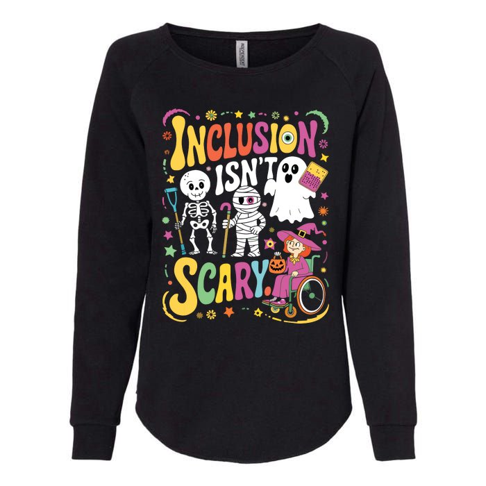 Inclusion IsnT Too Scary Ghost Slp Halloween Sped Teacher Womens California Wash Sweatshirt