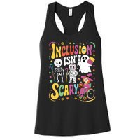 Inclusion IsnT Too Scary Ghost Slp Halloween Sped Teacher Women's Racerback Tank