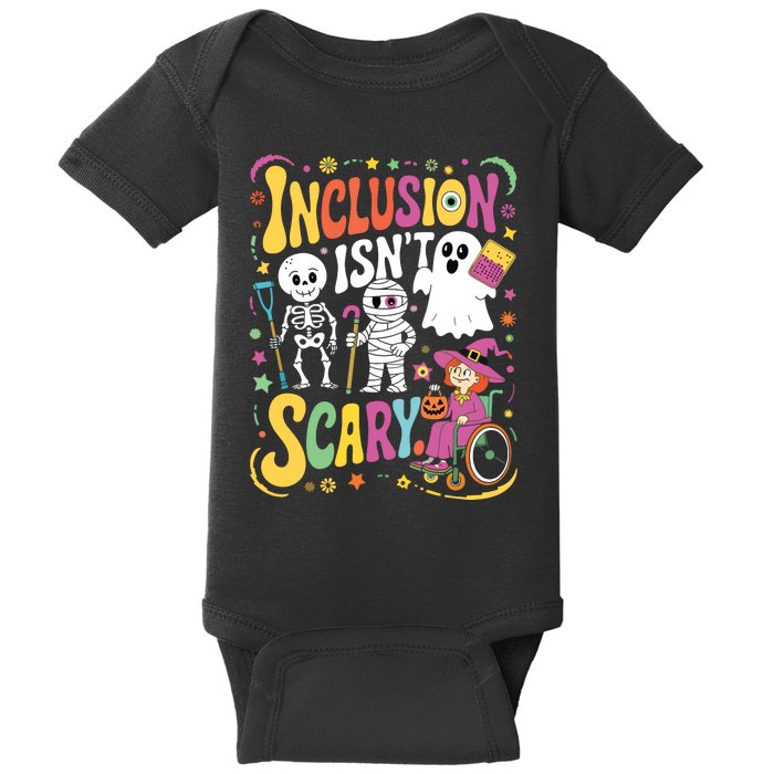 Inclusion IsnT Too Scary Ghost Slp Halloween Sped Teacher Baby Bodysuit