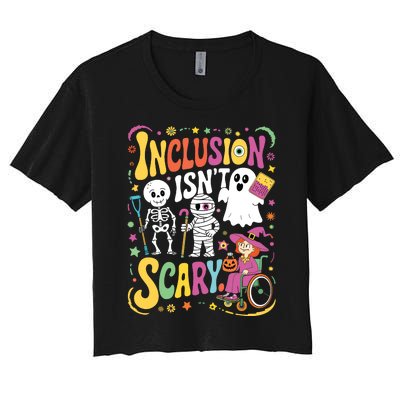 Inclusion IsnT Too Scary Ghost Slp Halloween Sped Teacher Women's Crop Top Tee