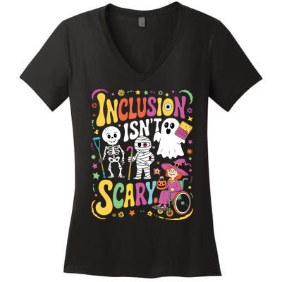 Inclusion IsnT Too Scary Ghost Slp Halloween Sped Teacher Women's V-Neck T-Shirt