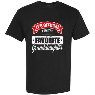 Its Im The Favorite Granddaughter Garment-Dyed Heavyweight T-Shirt