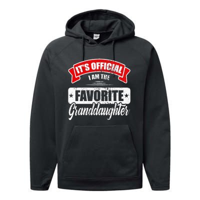 Its Im The Favorite Granddaughter Performance Fleece Hoodie