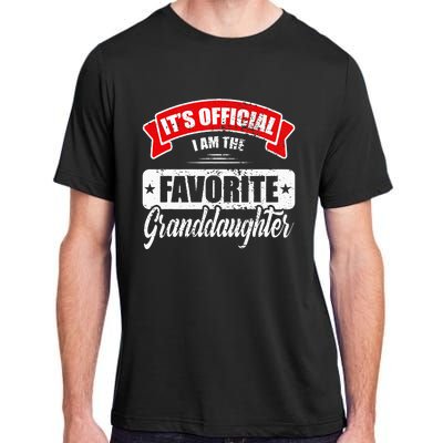 Its Im The Favorite Granddaughter Adult ChromaSoft Performance T-Shirt