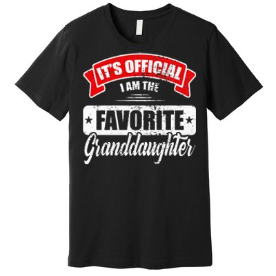 Its Im The Favorite Granddaughter Premium T-Shirt