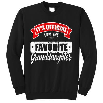 Its Im The Favorite Granddaughter Tall Sweatshirt