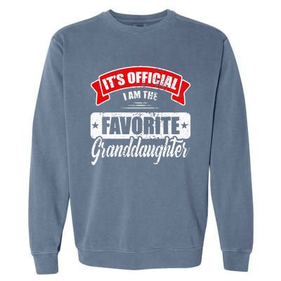 Its Im The Favorite Granddaughter Garment-Dyed Sweatshirt