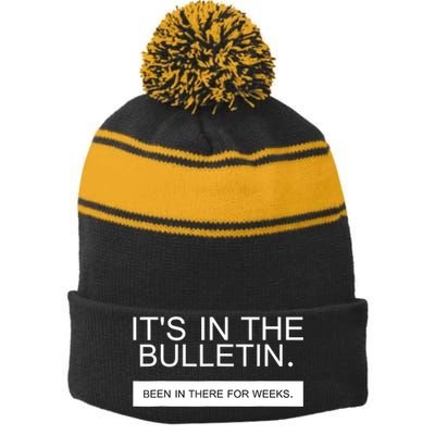 It's In The Bulletin Been In There For Weeks Stripe Pom Pom Beanie