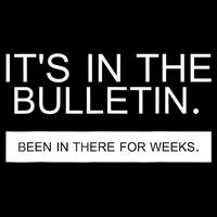 It's In The Bulletin Been In There For Weeks Backpack
