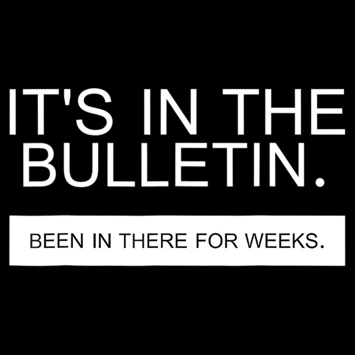 It's In The Bulletin Been In There For Weeks Backpack