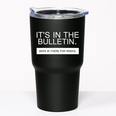 It's In The Bulletin Been In There For Weeks Tumbler