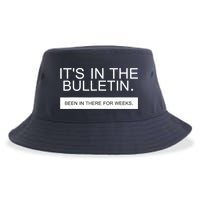 It's In The Bulletin Been In There For Weeks Sustainable Bucket Hat