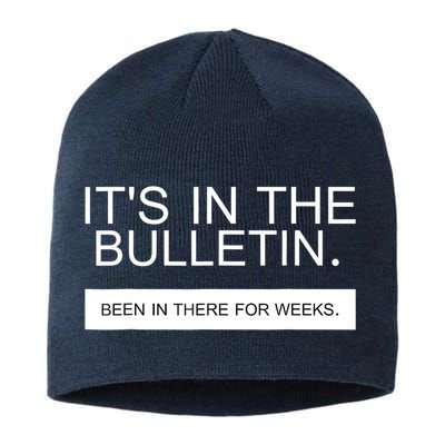 It's In The Bulletin Been In There For Weeks Sustainable Beanie