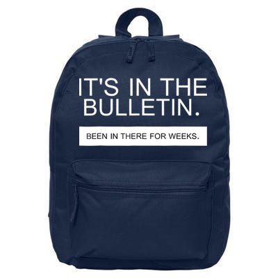 It's In The Bulletin Been In There For Weeks 16 in Basic Backpack