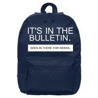 It's In The Bulletin Been In There For Weeks 16 in Basic Backpack
