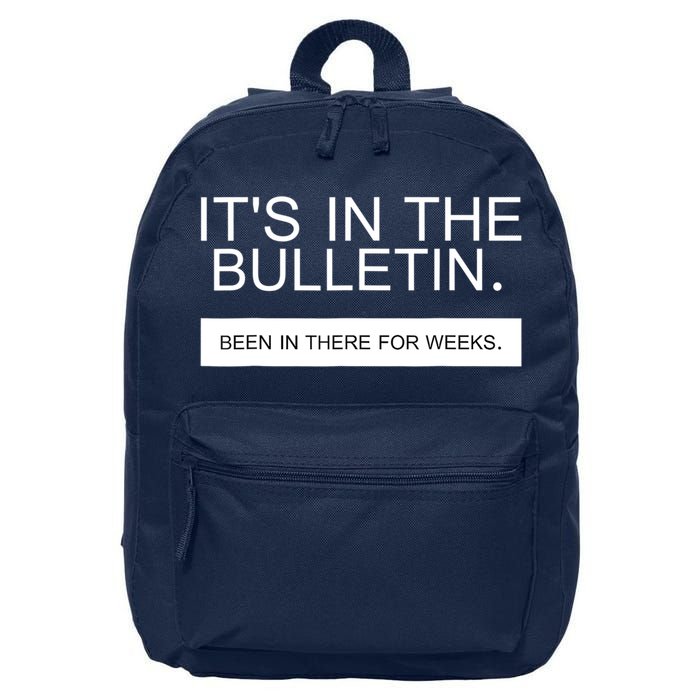It's In The Bulletin Been In There For Weeks 16 in Basic Backpack