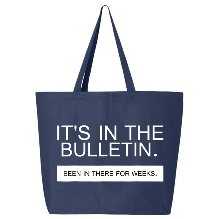 It's In The Bulletin Been In There For Weeks 25L Jumbo Tote