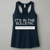 It's In The Bulletin Been In There For Weeks Womens Tank Top