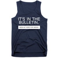 It's In The Bulletin Been In There For Weeks Tank Top