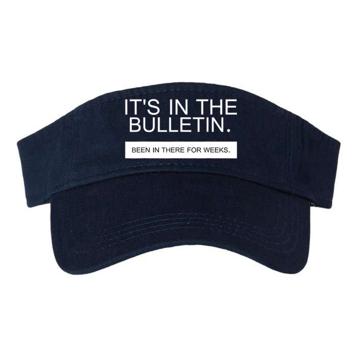 It's In The Bulletin Been In There For Weeks Visor