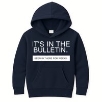 It's In The Bulletin Been In There For Weeks Kids Hoodie