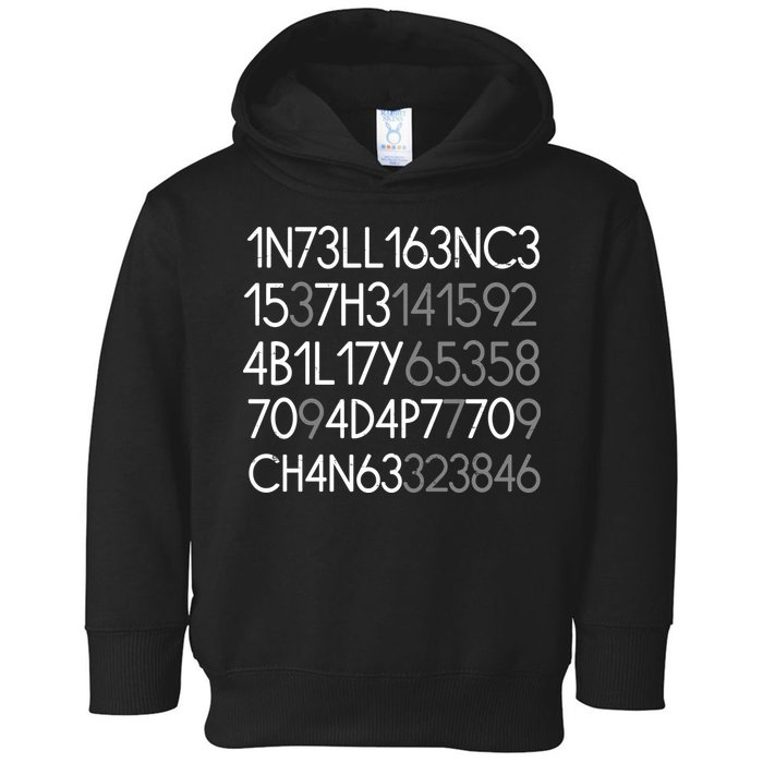 Intelligence Is The Ability To Adapt To Change Toddler Hoodie