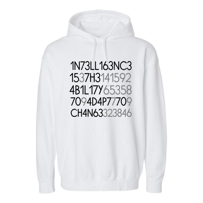 Intelligence Is The Ability To Adapt To Change Garment-Dyed Fleece Hoodie