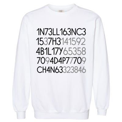 Intelligence Is The Ability To Adapt To Change Garment-Dyed Sweatshirt
