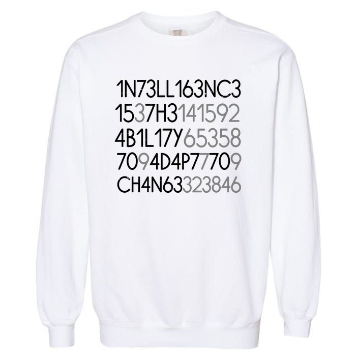 Intelligence Is The Ability To Adapt To Change Garment-Dyed Sweatshirt